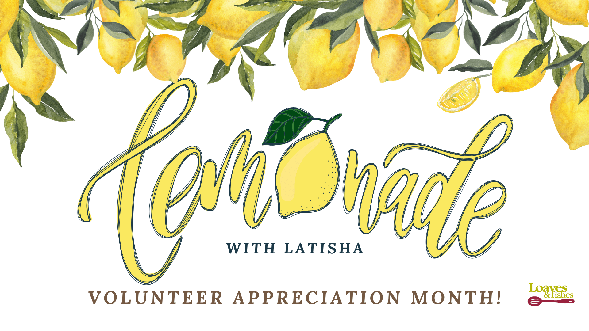 Lemonade with Latisha - Volunteer Appreciation Month!